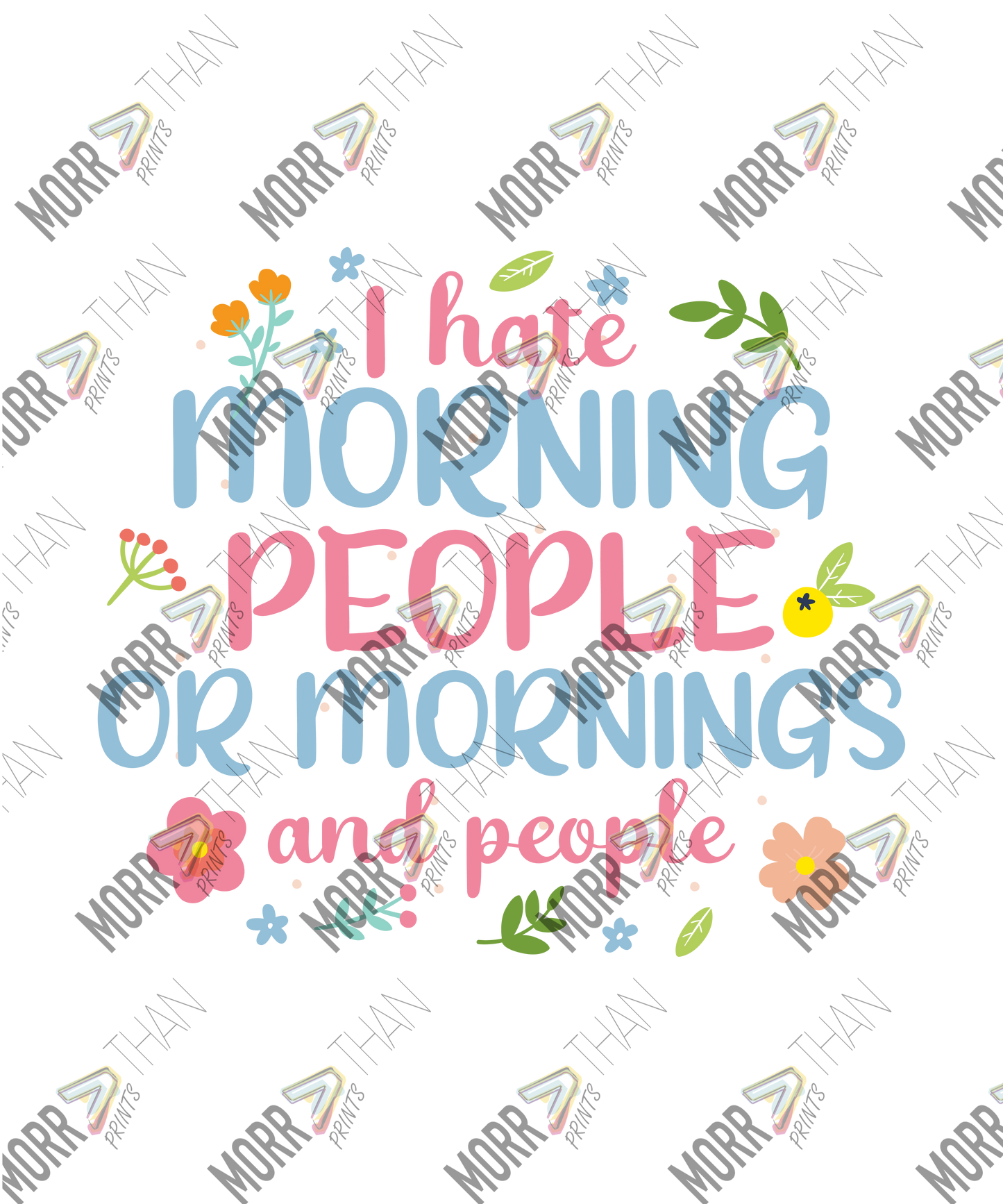 Hate Morning People or Mornings and People