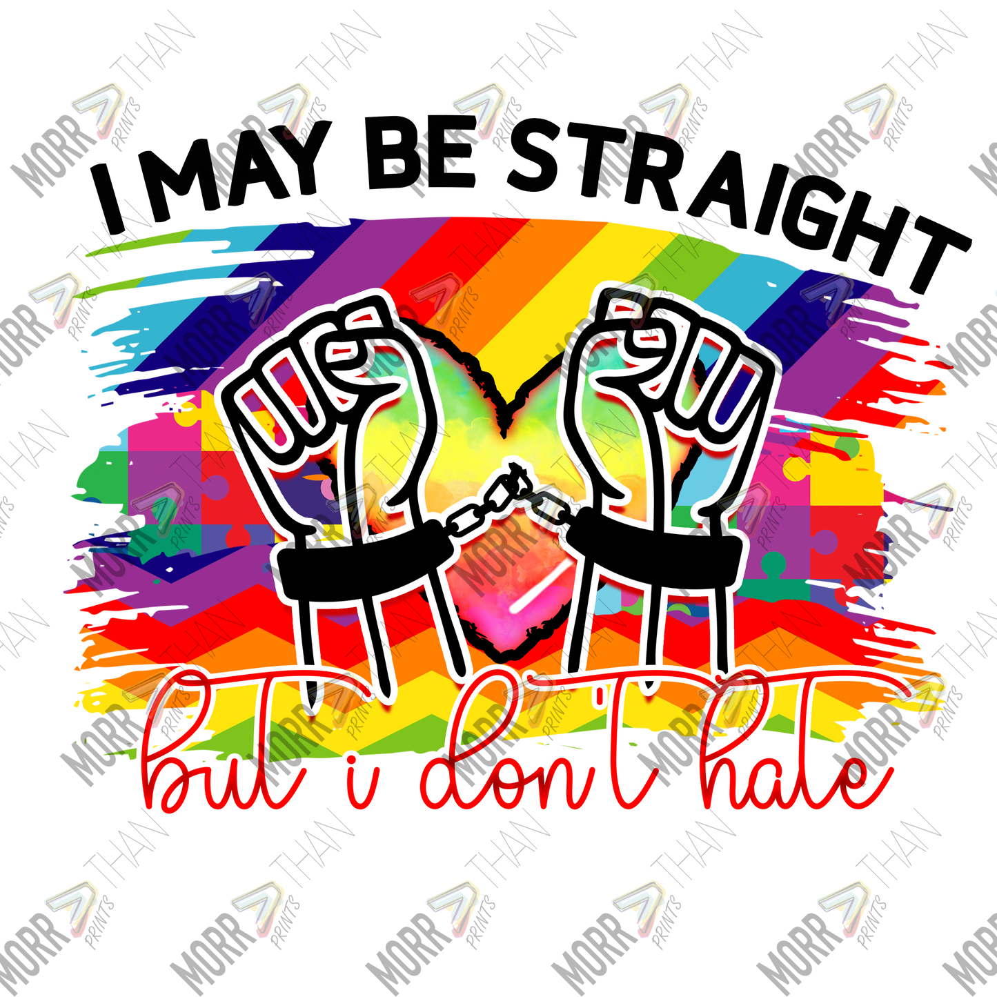 I May Be Straight But I Don't Hate