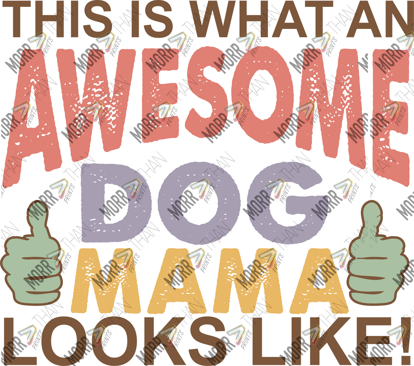 Awesome Dog Mama Looks Like