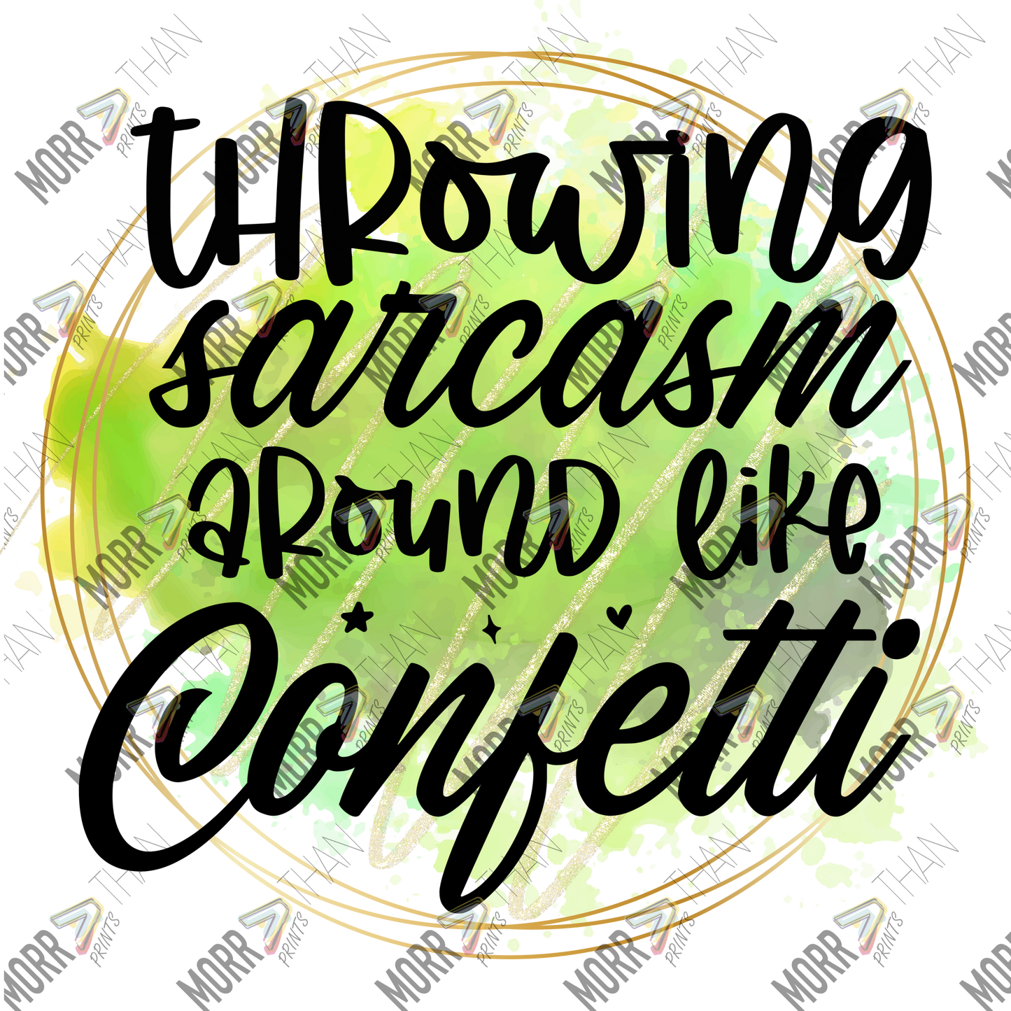 Throwing Sarcasm Around Like Confetti