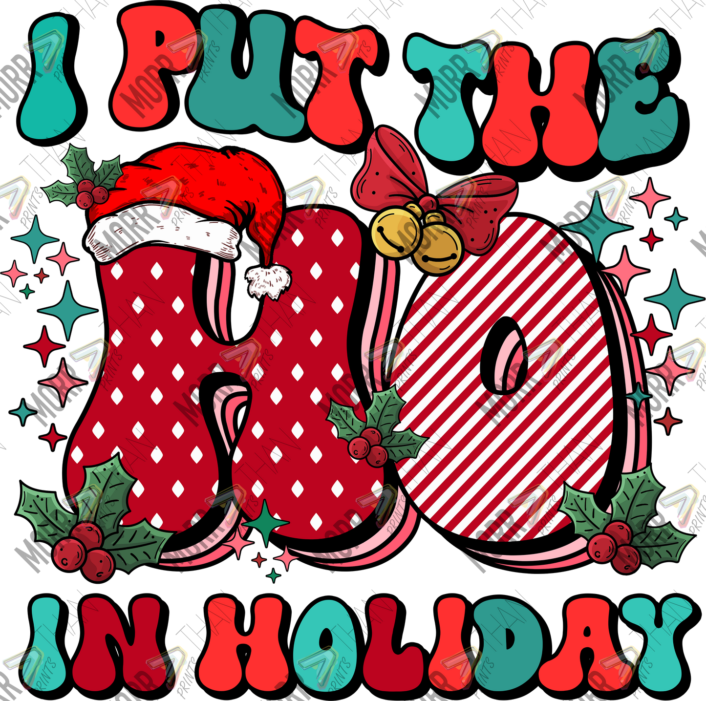 I Put the Ho in Holiday