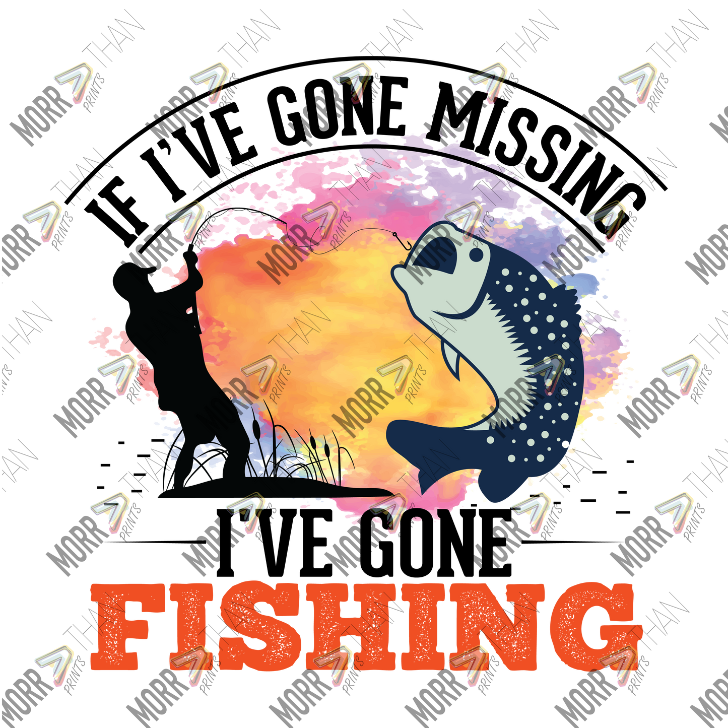 Gone Missing I'm Fishing