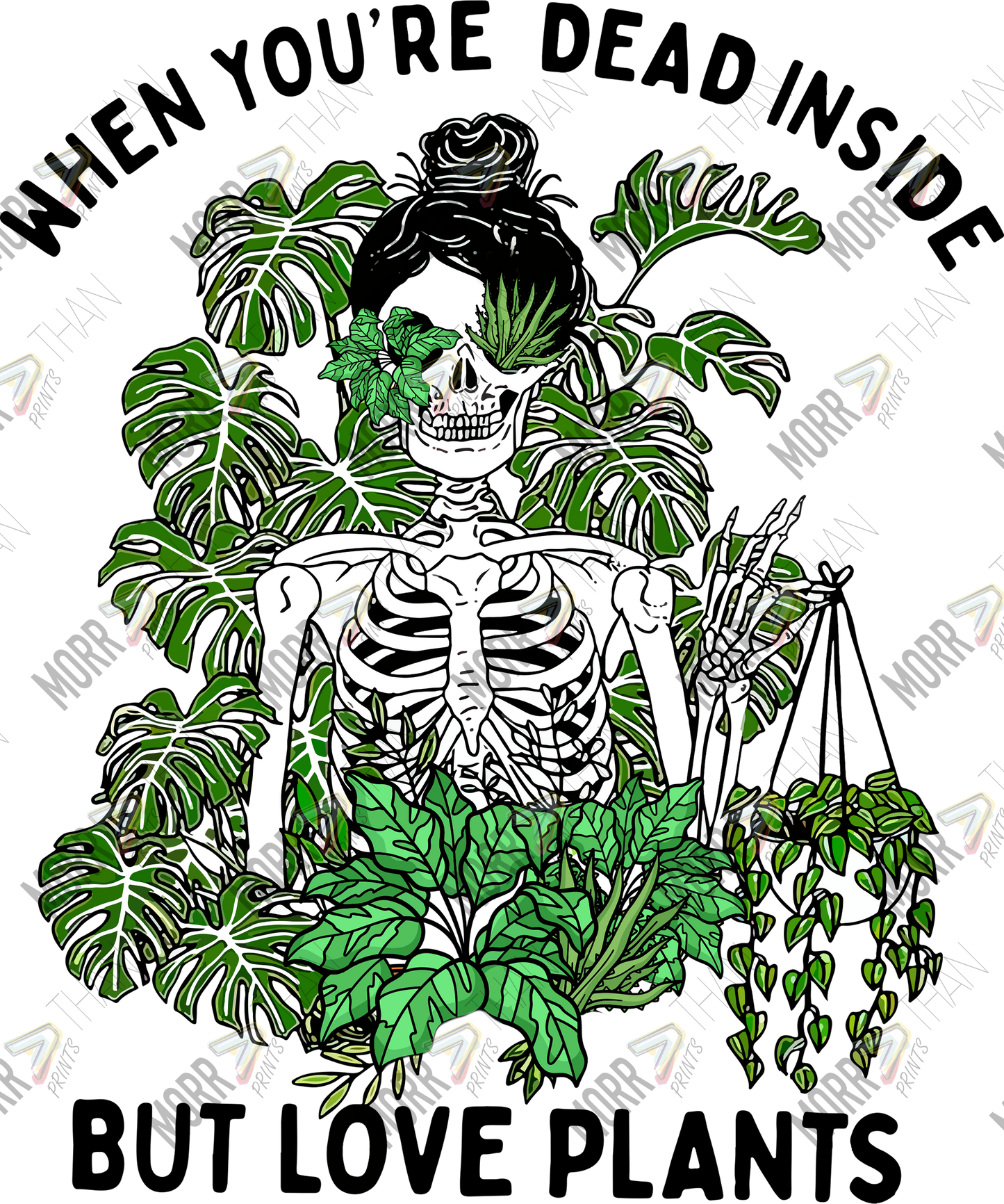 Dead Inside Plant Lover DTF Print