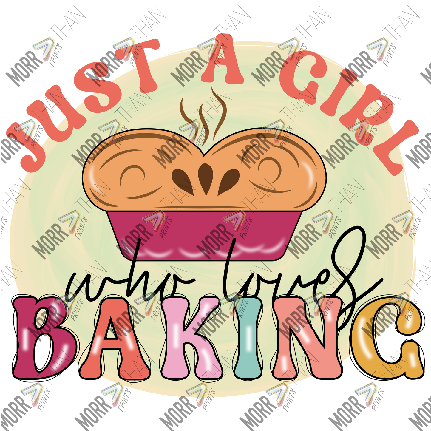 Just A Girl Who Loves Baking Pie