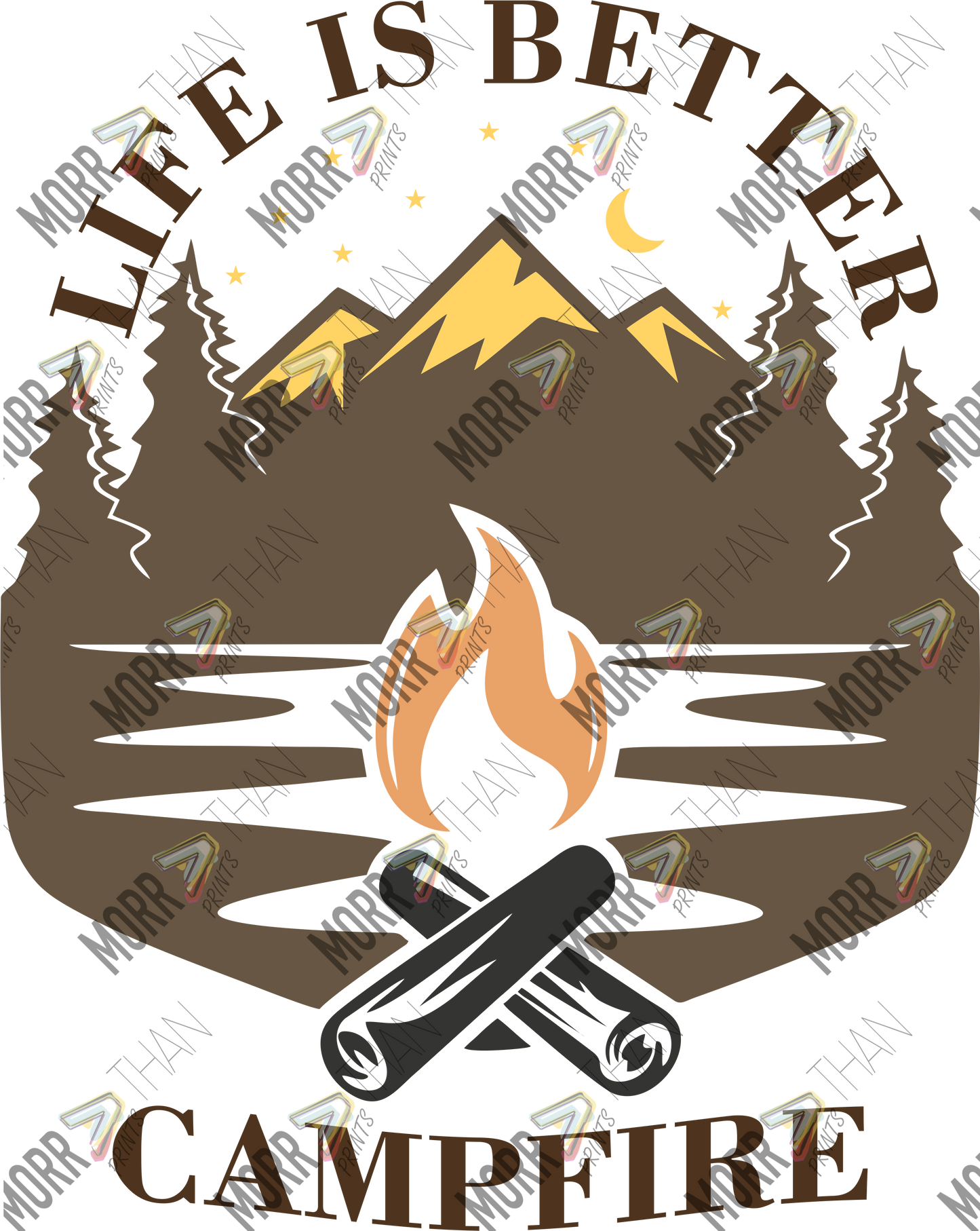 Life Is Better Campfire Brown