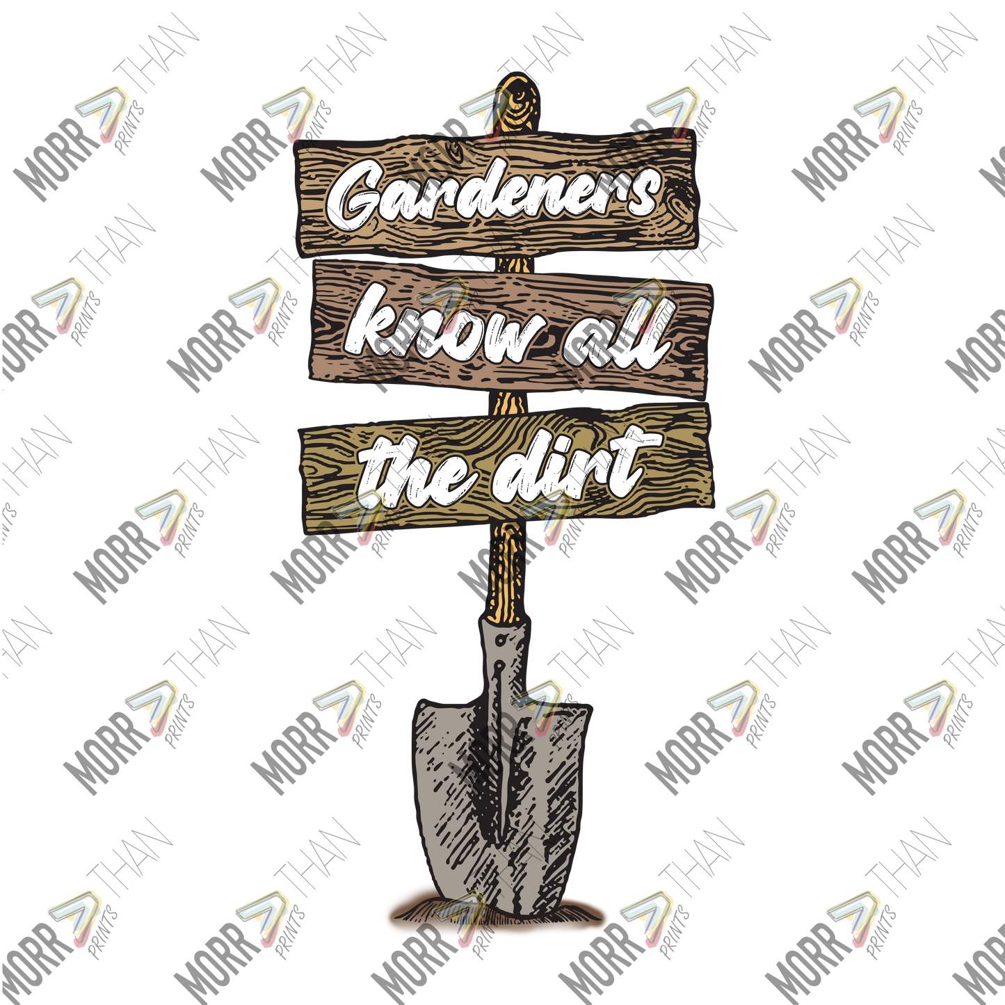 Gardeners Know All The Dirt SHovel