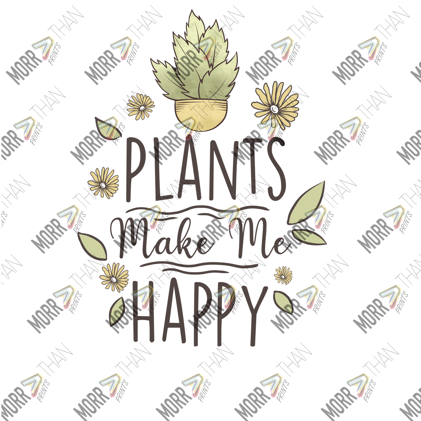 Plants Make Me Happy Falling Leaves