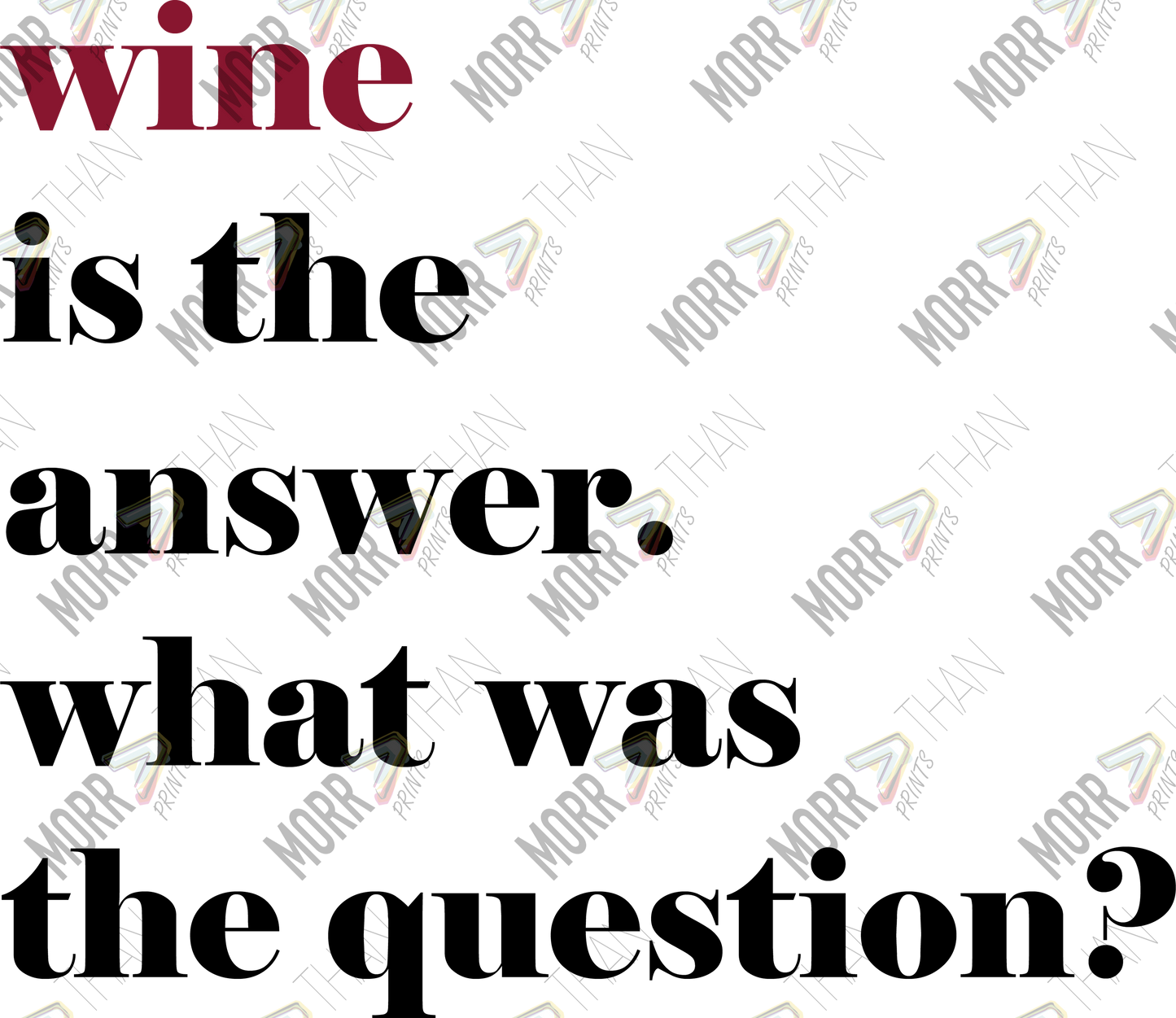 Wine is the Answer DTF Print