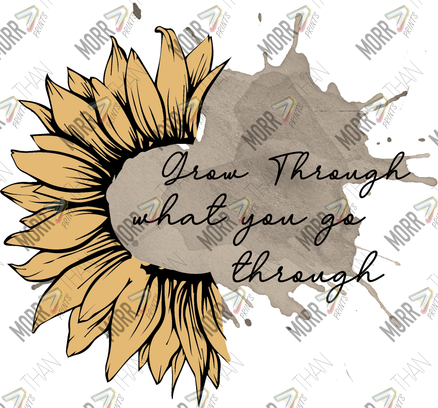 Grow Through What You Go Through Sunflower DTF Print
