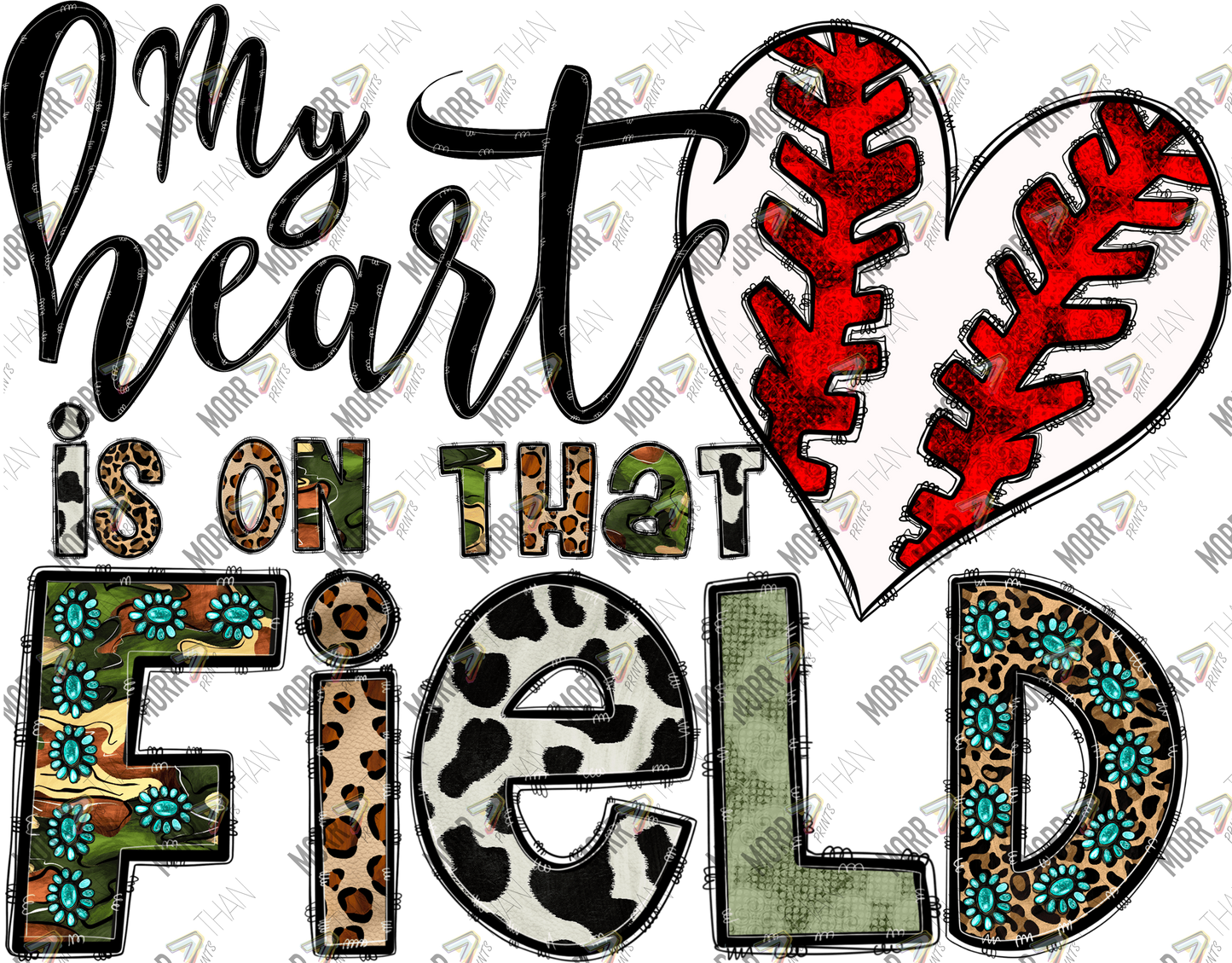 My Heart Is On That Field Baseball