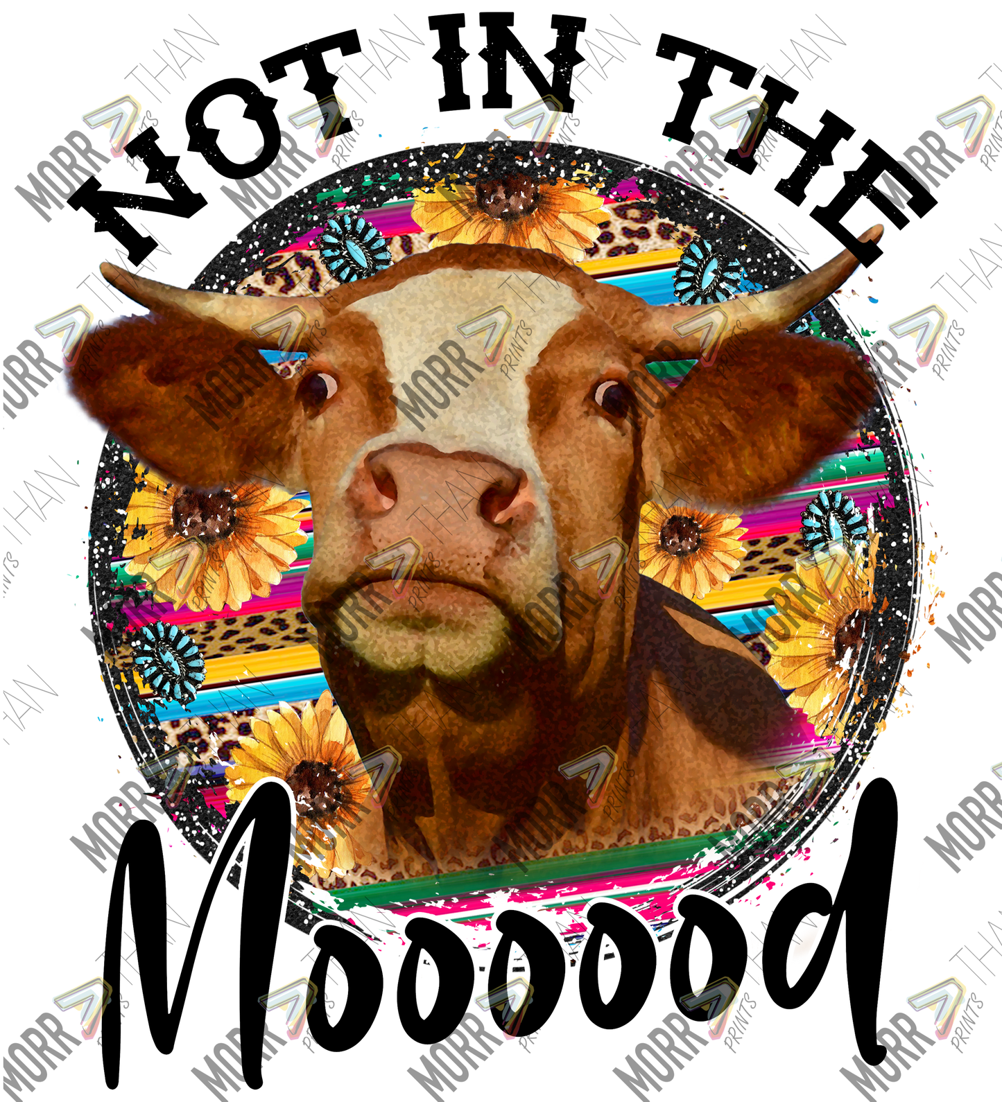 Not In The Moooood Real Cow