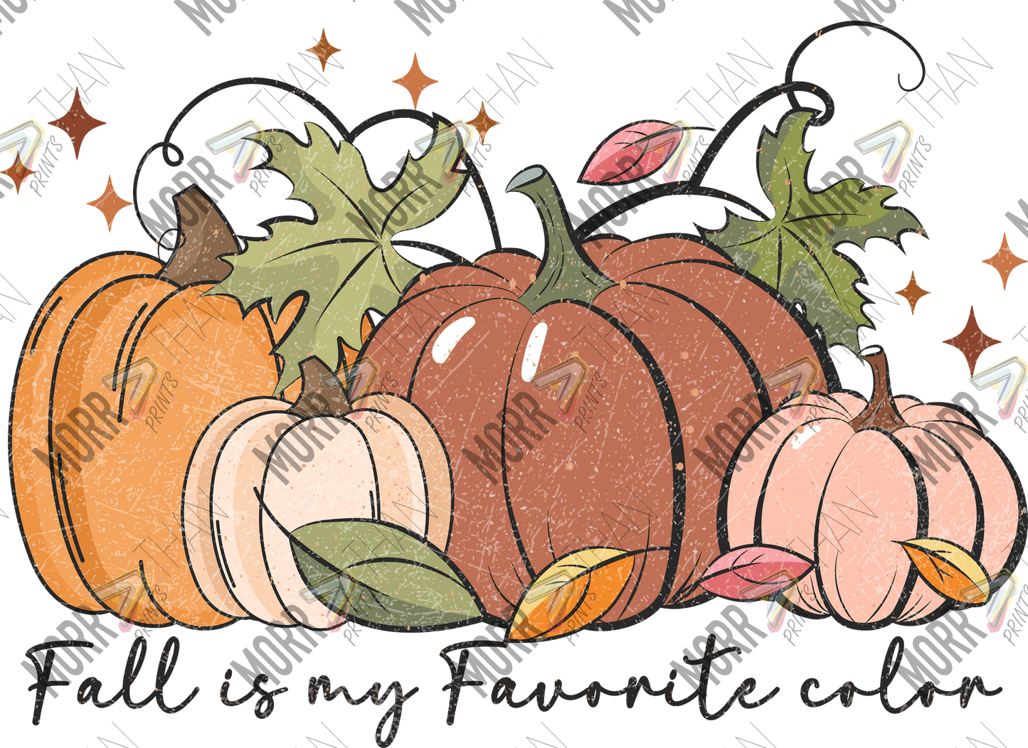 Fall Is My Favorite Color Pumpkins DTF Print