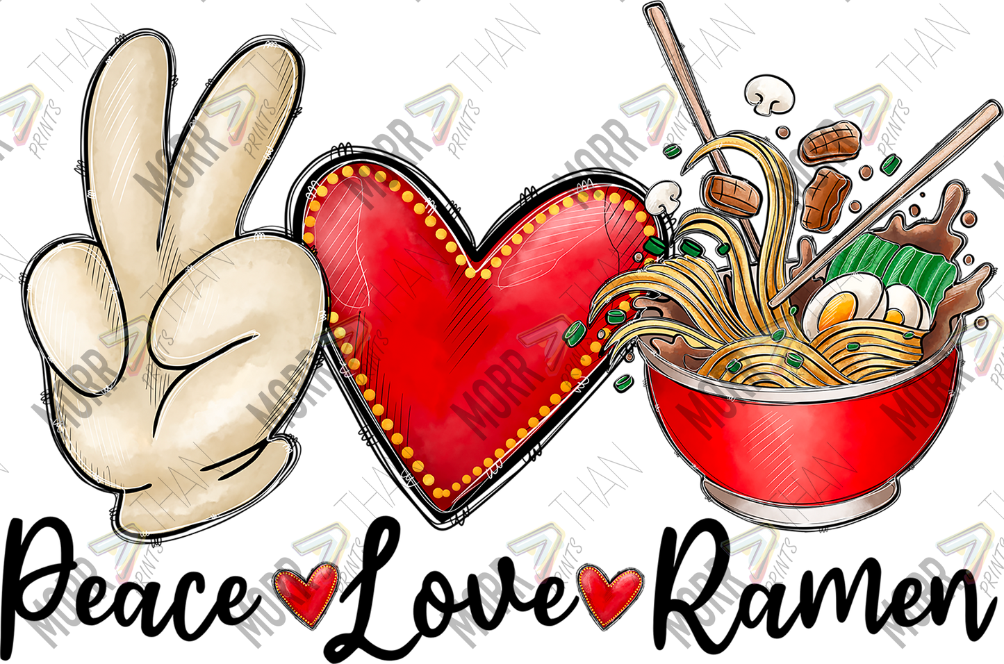 Peace Love and Ramen DTF Print