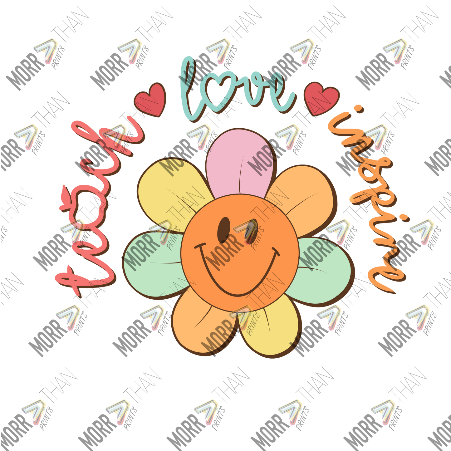 Teach Love Inspire Smiley Flower