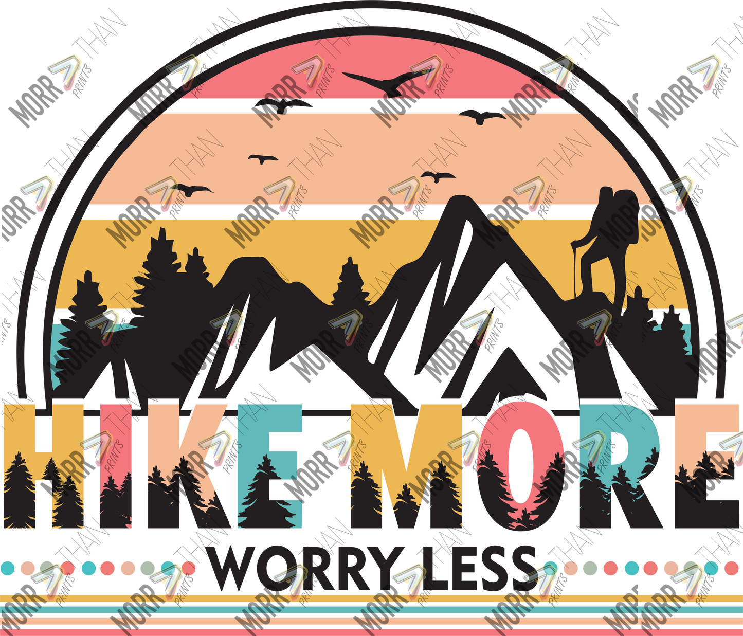 Hike More Worry Less Forest Overlay