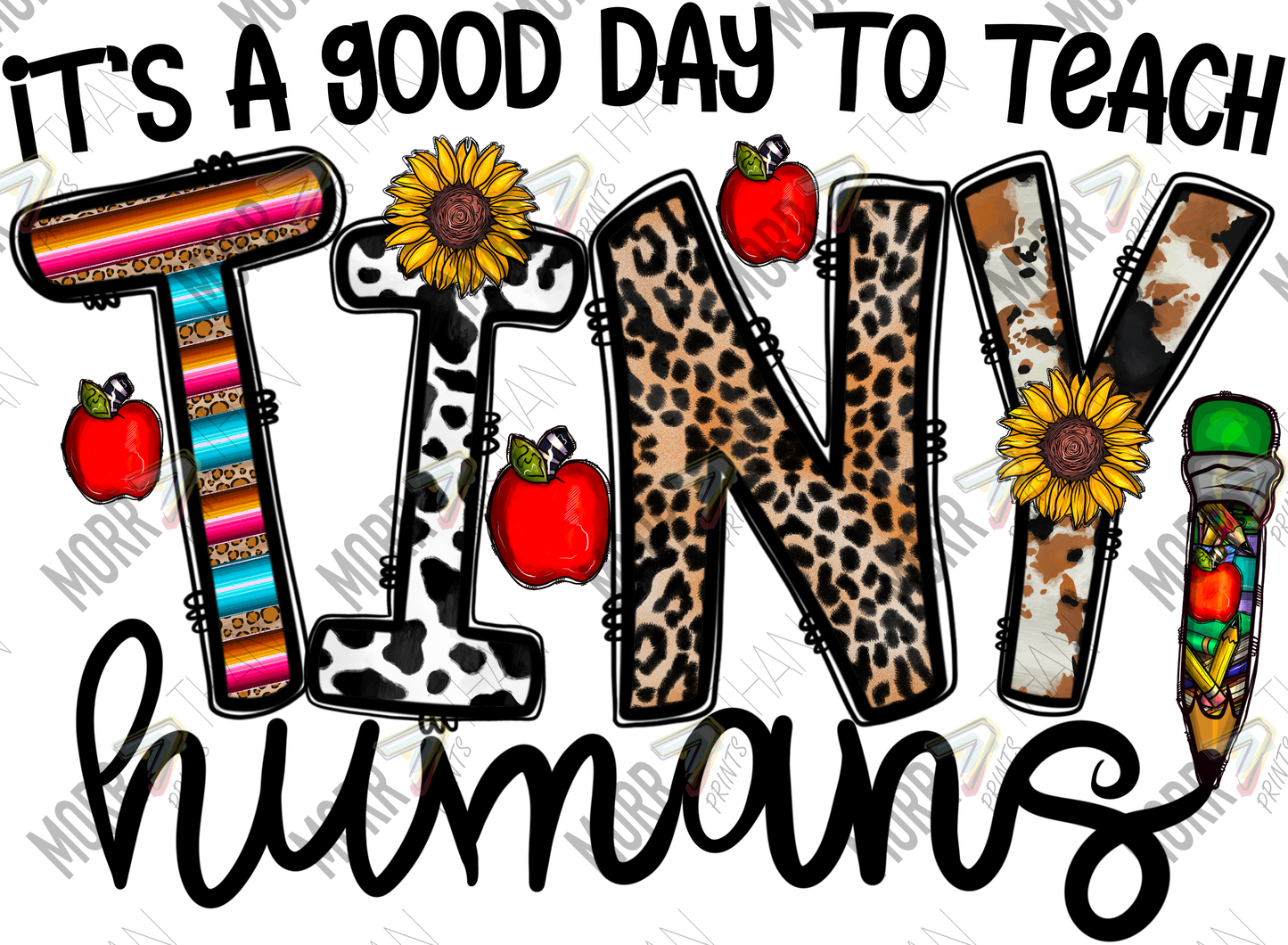 Teach Tiny Humans DTF Print