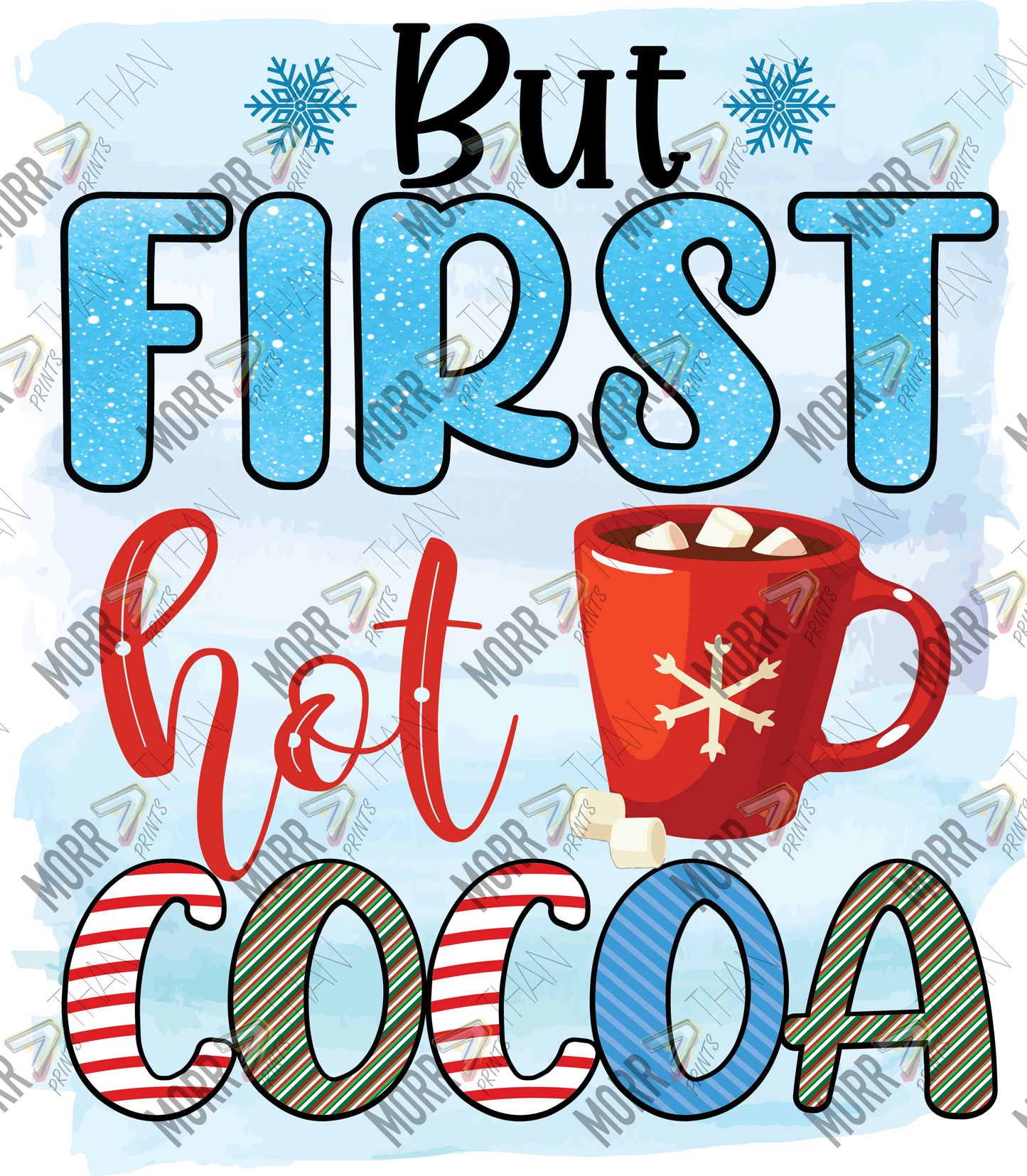 But First Hot Cocoa Blue