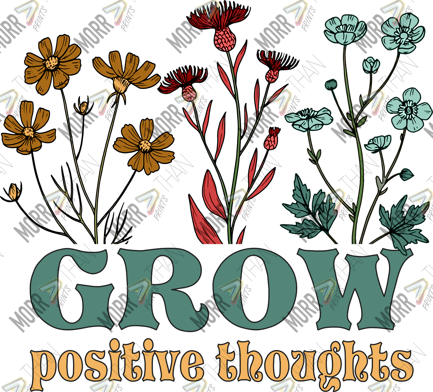 Grow Positive Thoughts DTF Print
