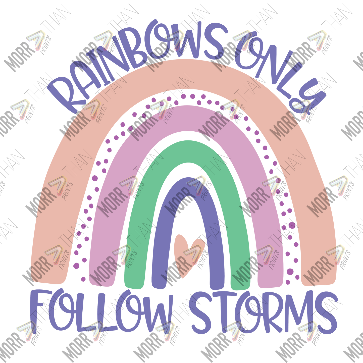Rainbows Only Follow Storms