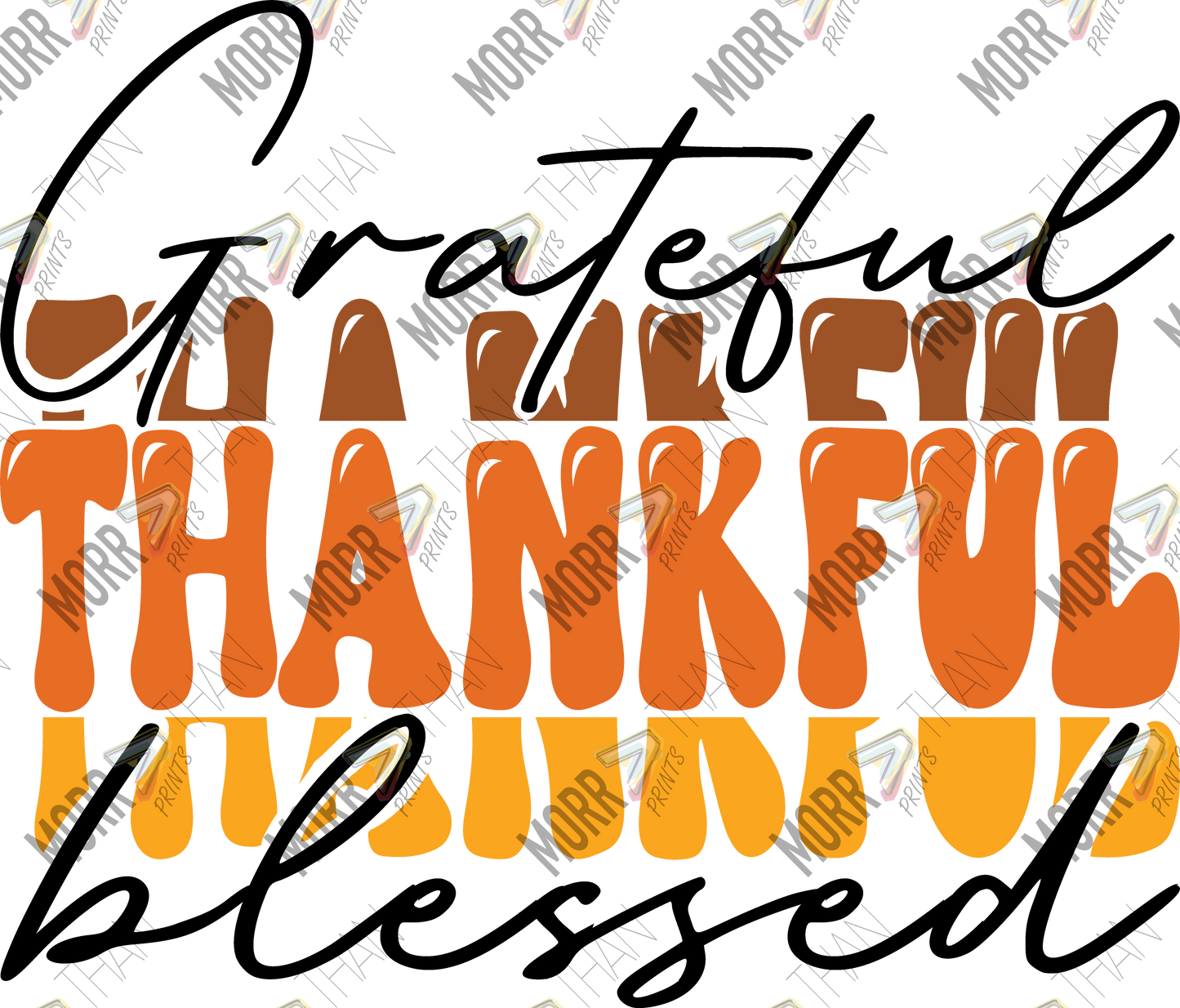 Grateful, Thankful, Blessed Split DTF Print