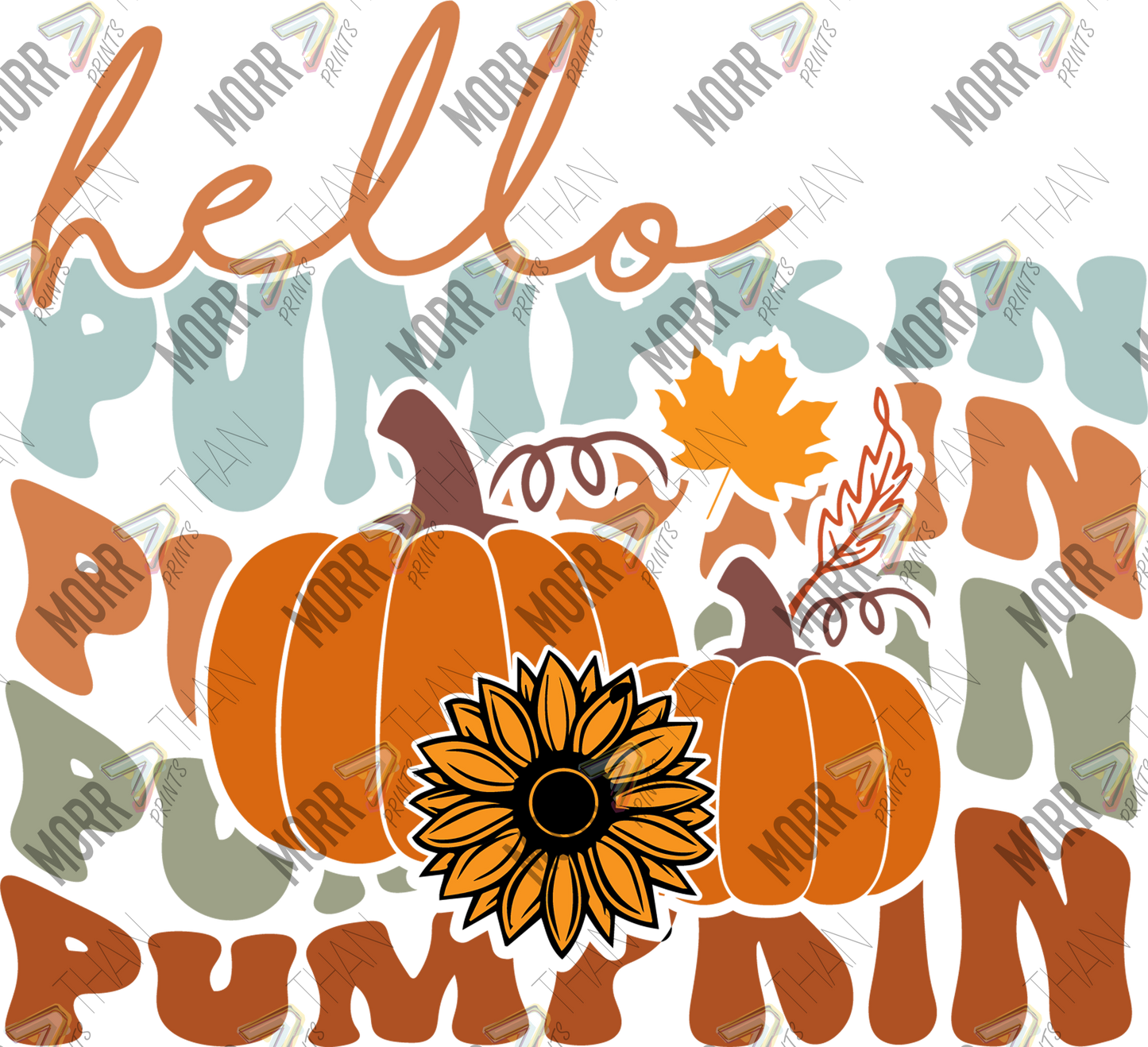 Hello Pumpkin Repeat Pumpkin DTF Print