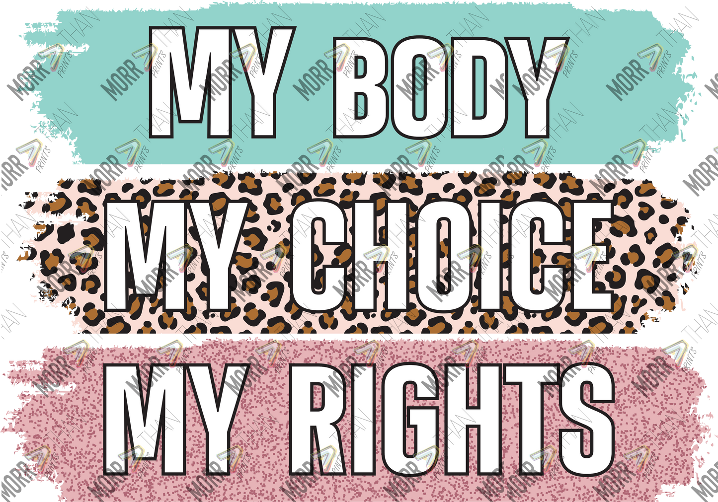 My Body My Choice My Rights Striped
