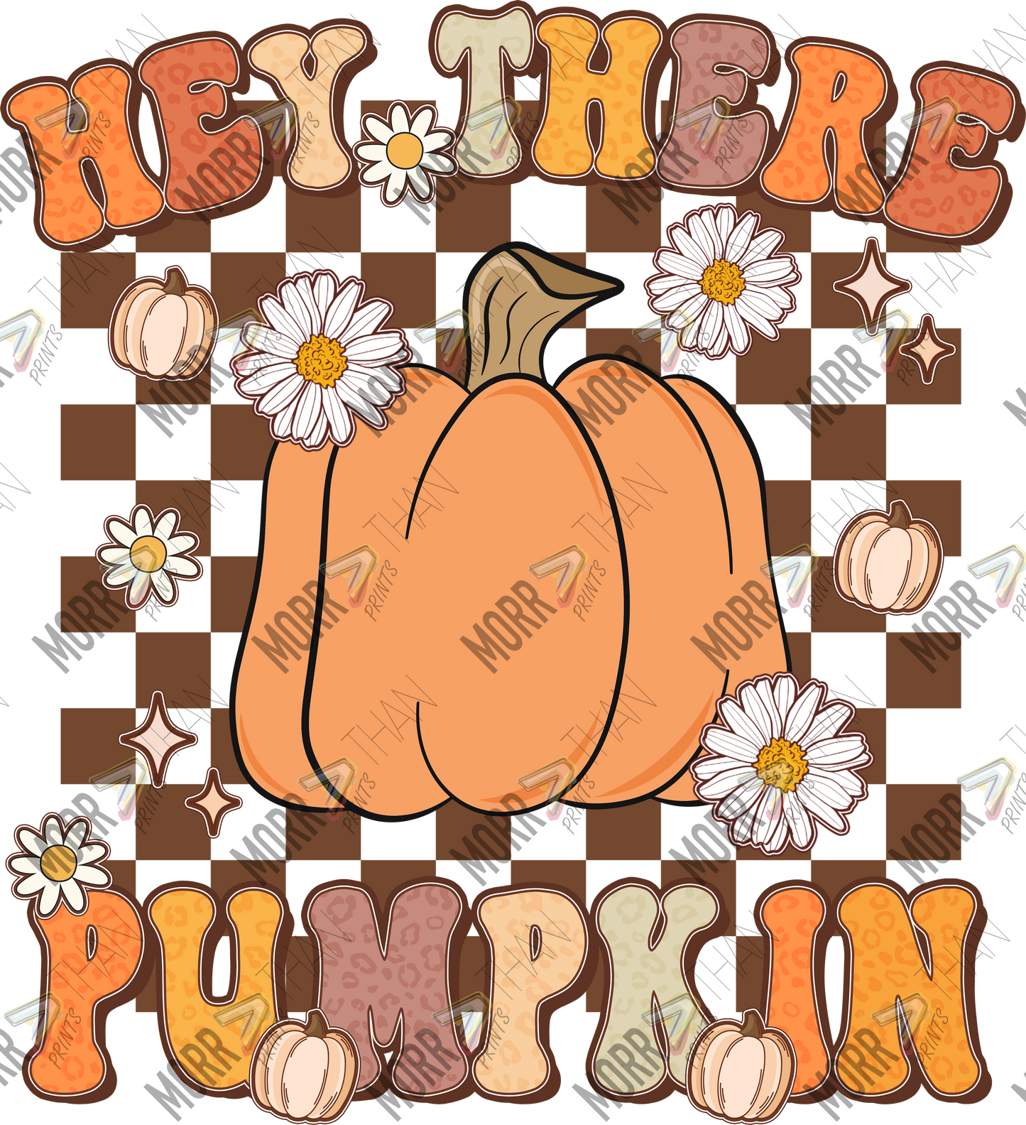 Hey There Pumpkin Checkered Background DTF Print