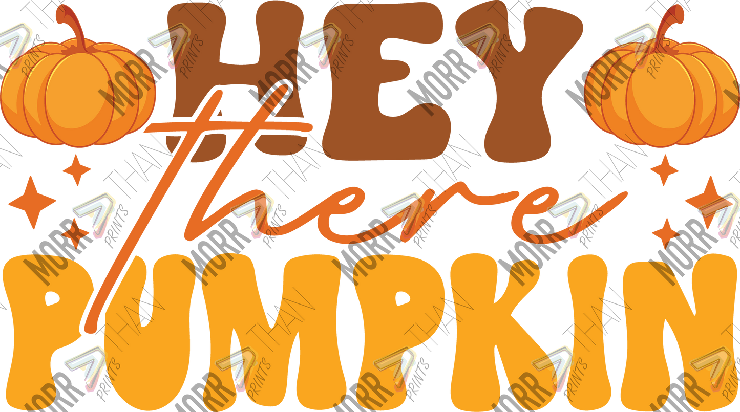 Hey There Pumpkin Sparkles DTF Print