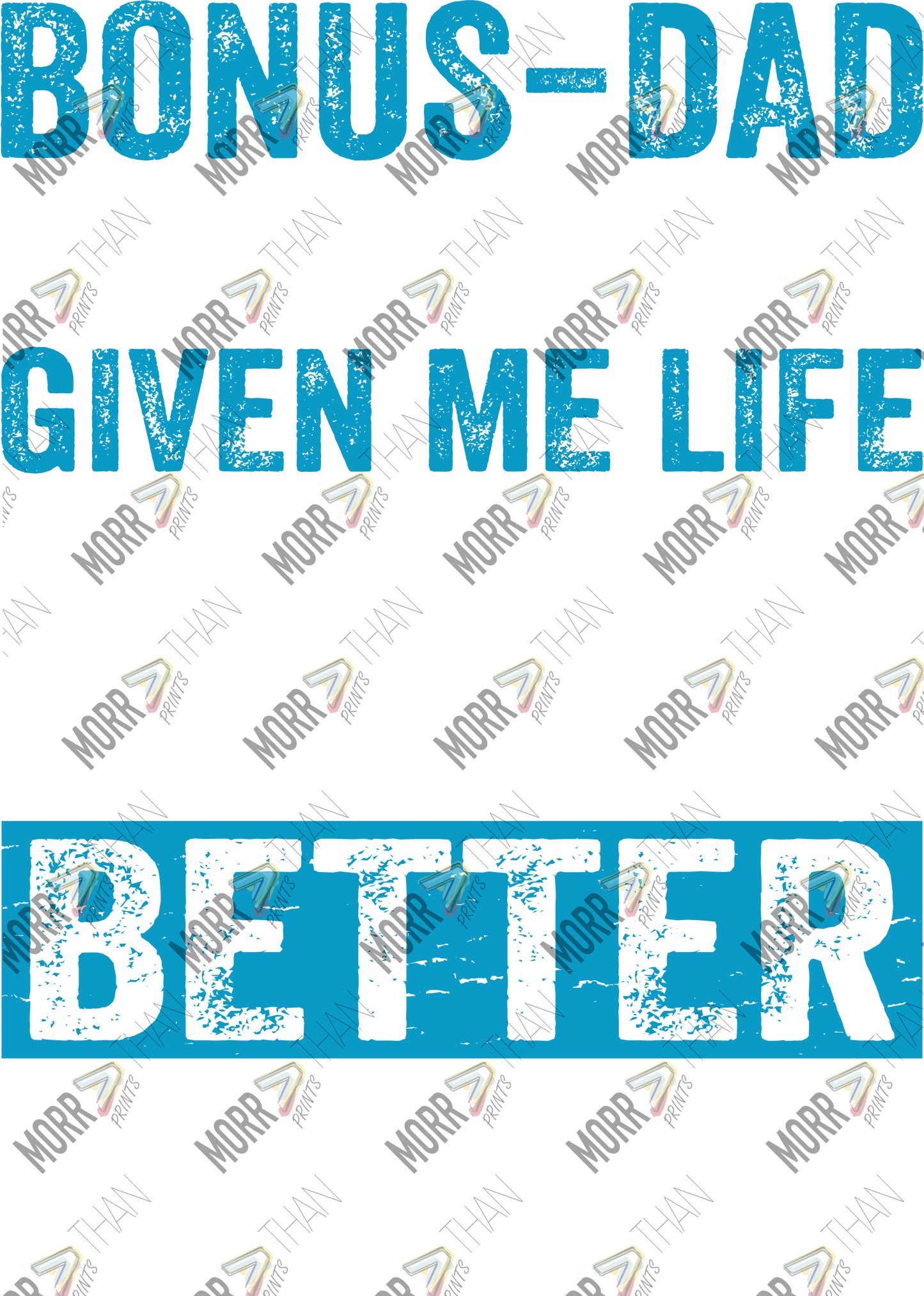 Bonus Dad Better Life