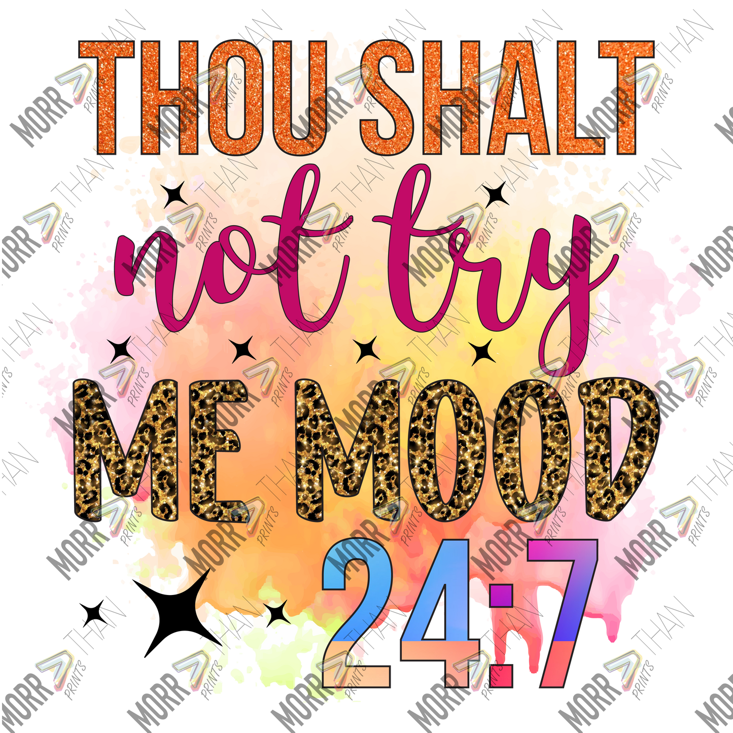 Thou Shalt Not Try Me Mood 24:7