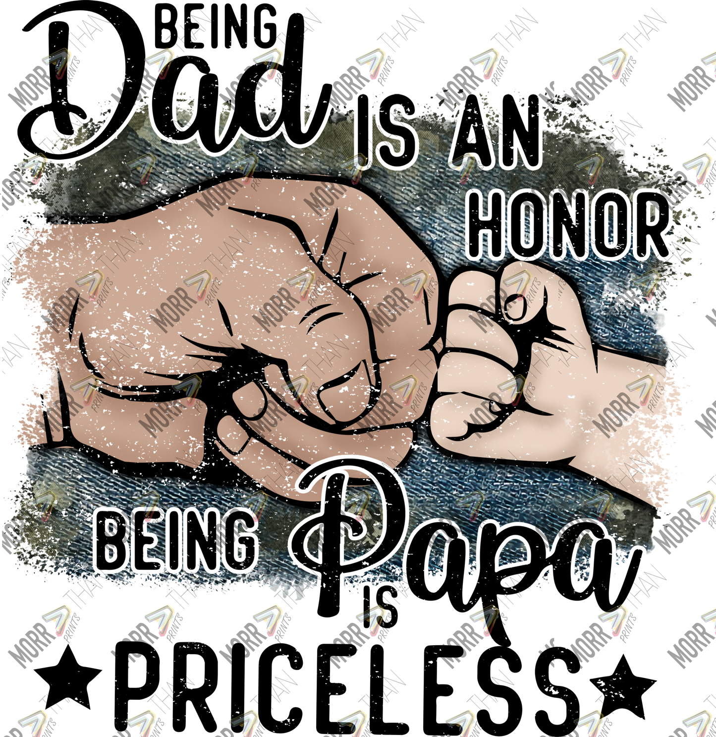 Dad Is An Honor Papa Is Priceless