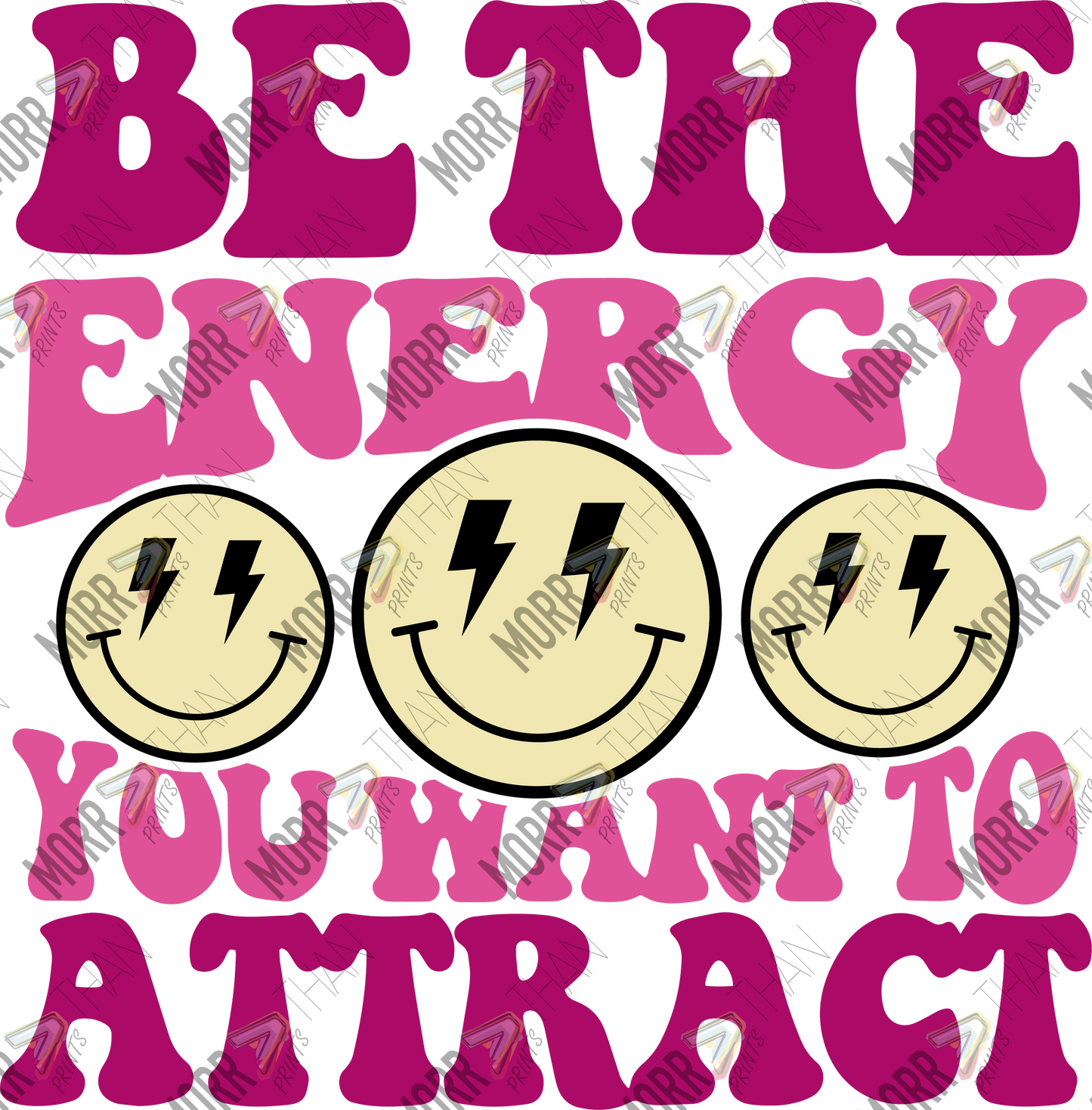 Energy You Want DTF Print