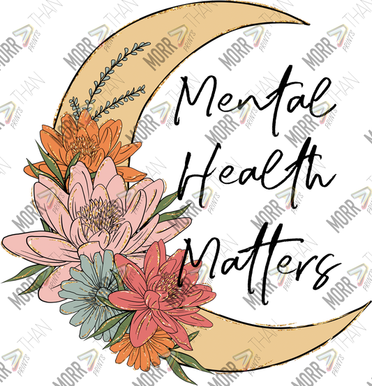 Mental Health Matters Floral Moon DTF Print