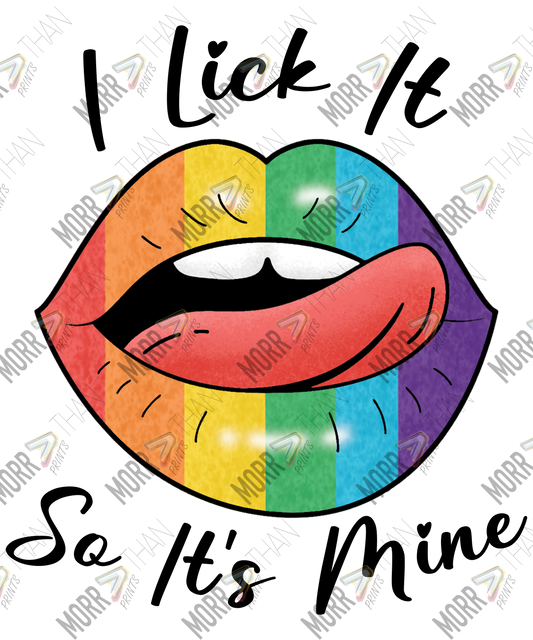 I Lick It So It's Mine Rainbow Lips