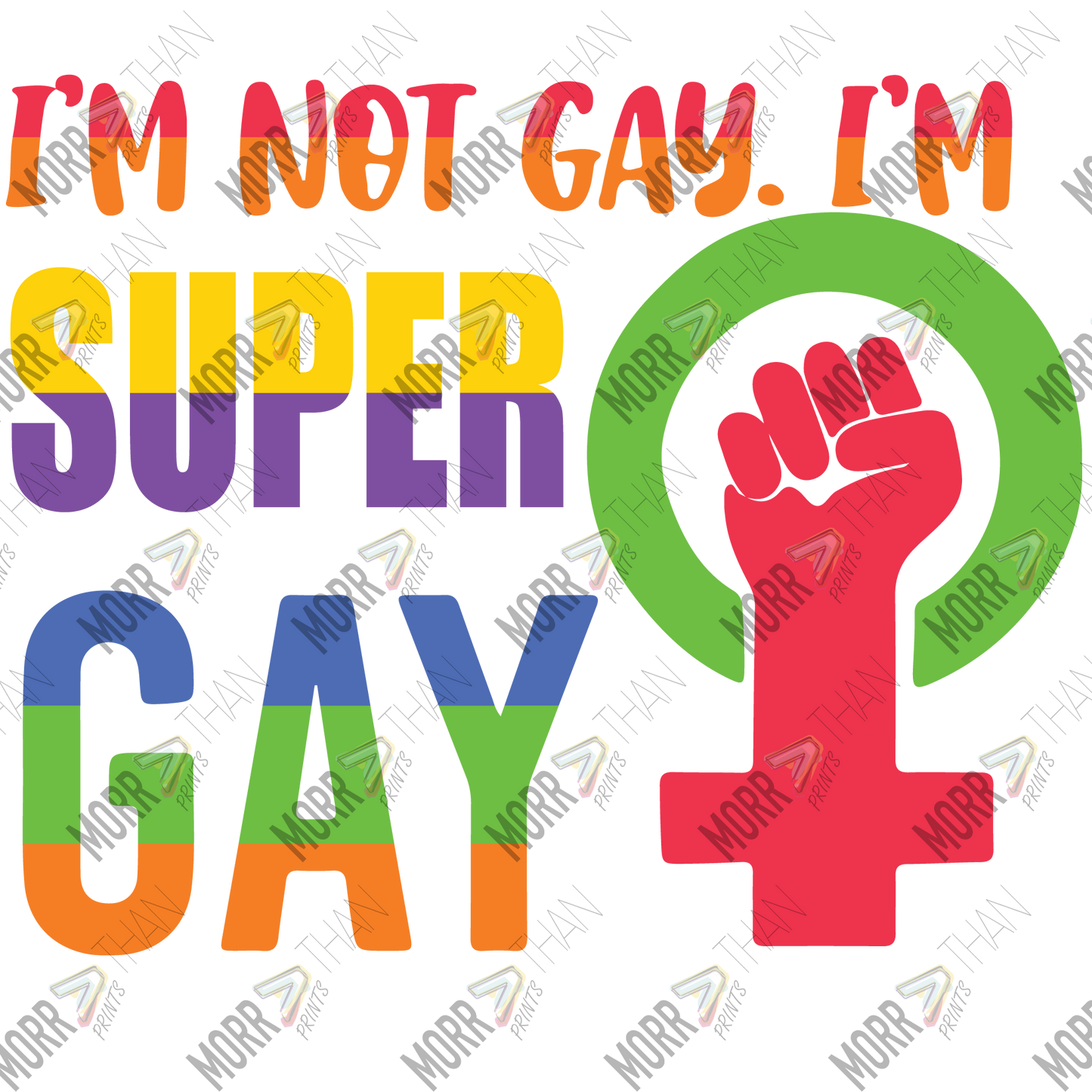 Not Gay, Super Gay