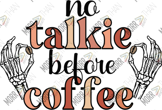 No Talkie Before Coffee DTF Print