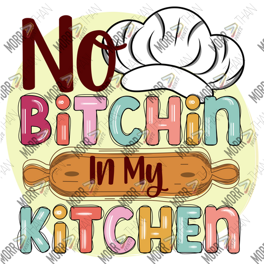 No Bitchin In My Kitchen Chef Hat