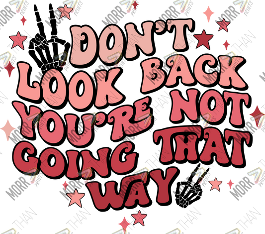 Don't Look Back DTF Print