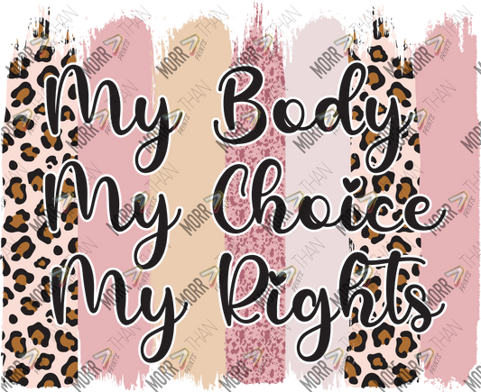 My Body My Choice My Rights Pink Stripes