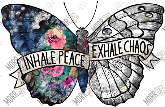 Inhale Peace Exhale Chaos Butterfly DTF Print