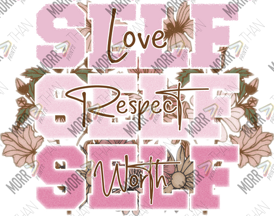 Self Love Self Respect Self Worth DTF Print