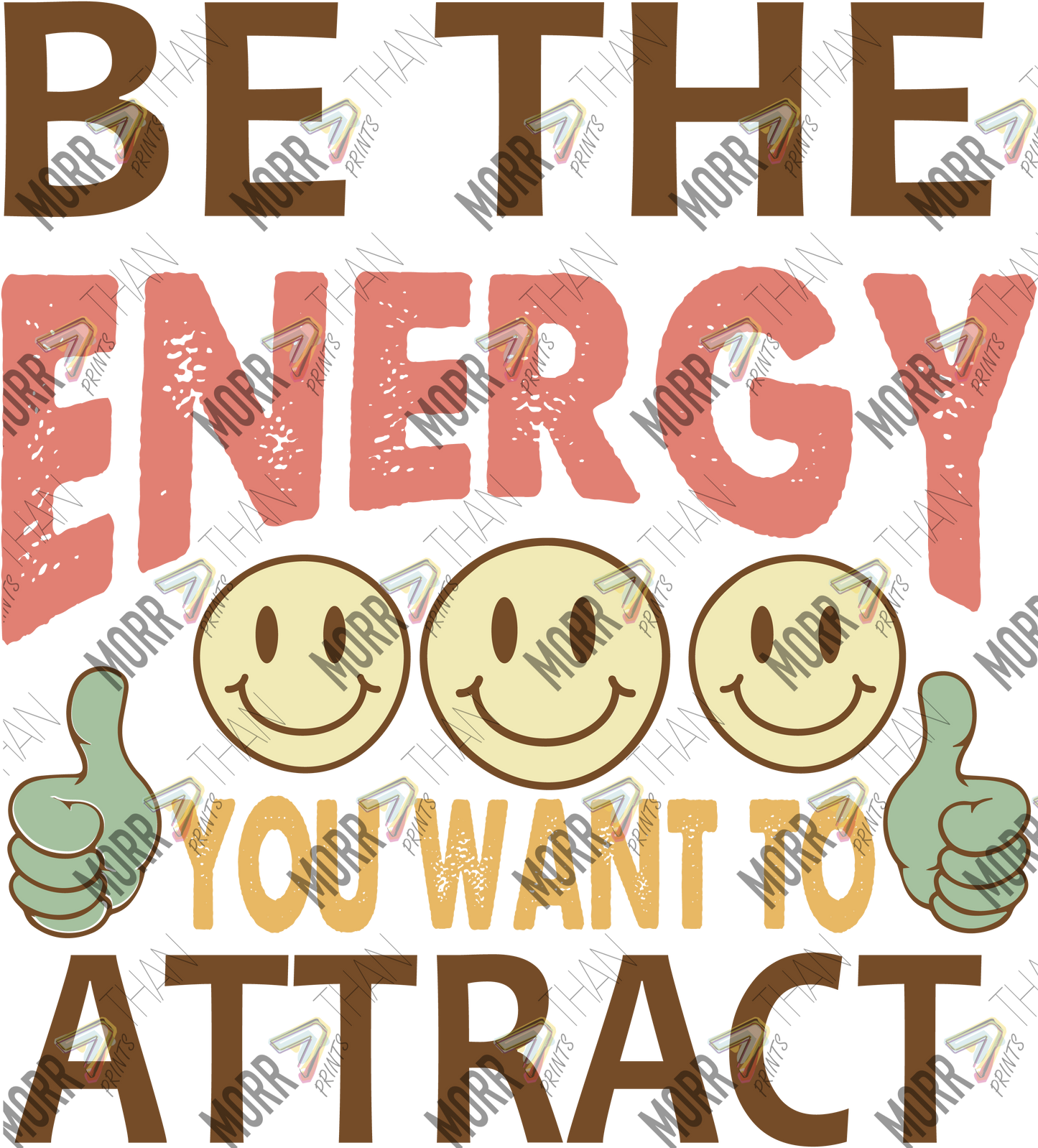 Be The Energy You Want To Attract Thumb Up