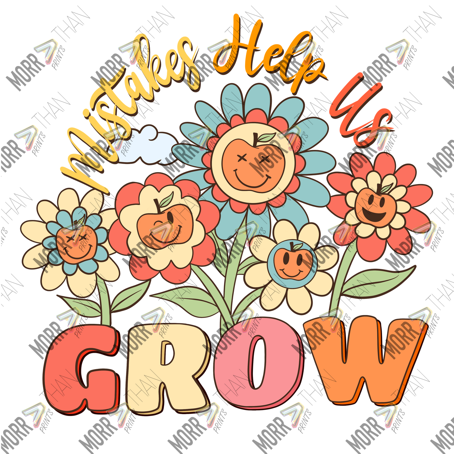 Mistakes Help Us Grow Smiley Flowers