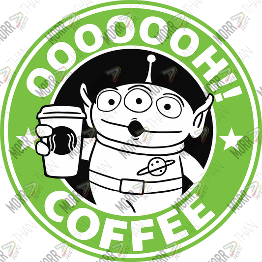 Ohh Coffee Alien DTF Print